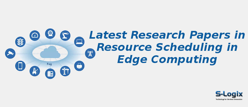 Latest Research Papers in Resource Scheduling in Edge Computing