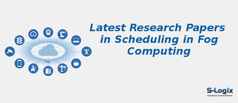 Latest Research Papers in Scheduling in Fog Computing