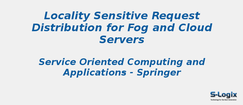 Locality Sensitive Request Distribution for Fog and Cloud Servers