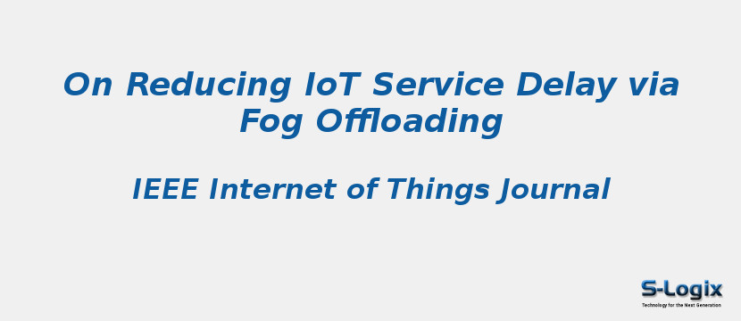 On Reducing IoT Service Delay via Fog Offloading