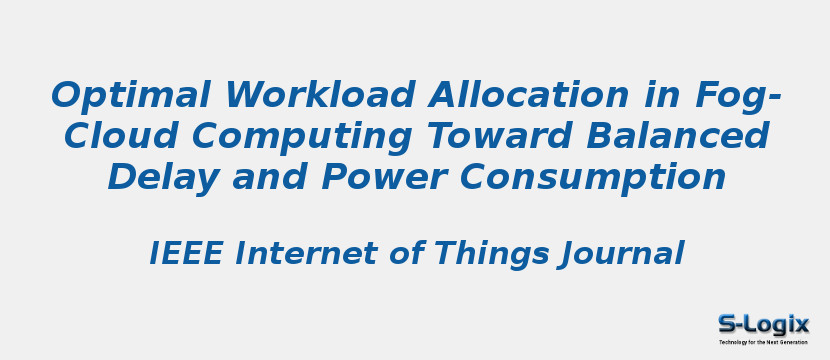 Optimal Workload Allocation in Fog-Cloud Computing Toward Balanced Delay and Power Consumption