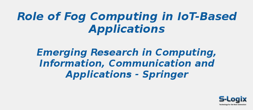 Role of Fog Computing in IoT-Based Applications