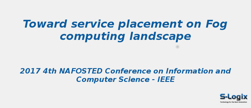 Toward service placement on Fog computing landscape