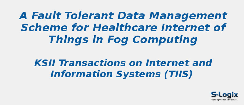 A Fault Tolerant Data Management Scheme for Healthcare Internet of Things in Fog Computing