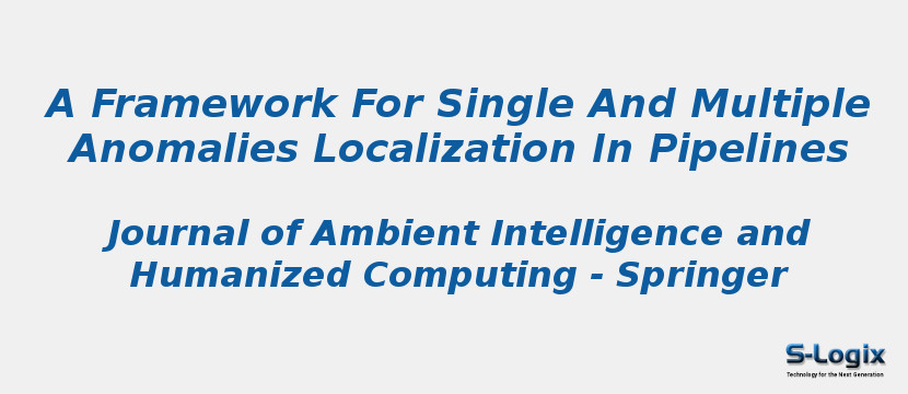 A Framework For Single And Multiple Anomalies Localization In Pipelines