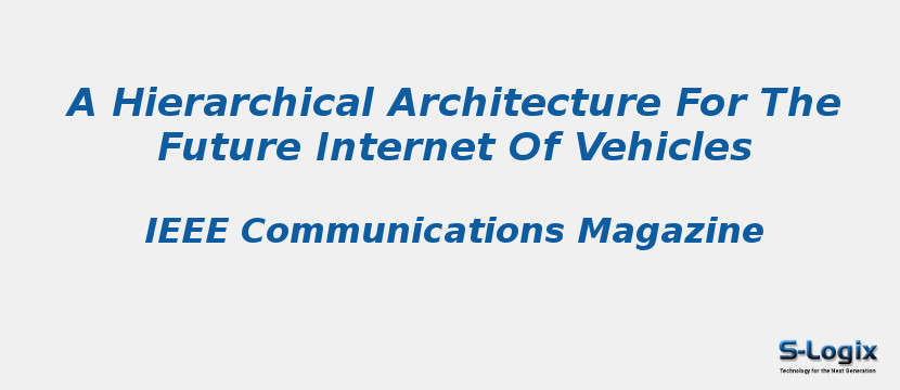 A Hierarchical Architecture For The Future Internet Of Vehicles