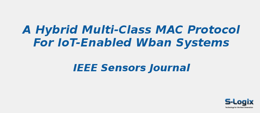 A Hybrid Multi-Class MAC Protocol For IoT-Enabled Wban Systems