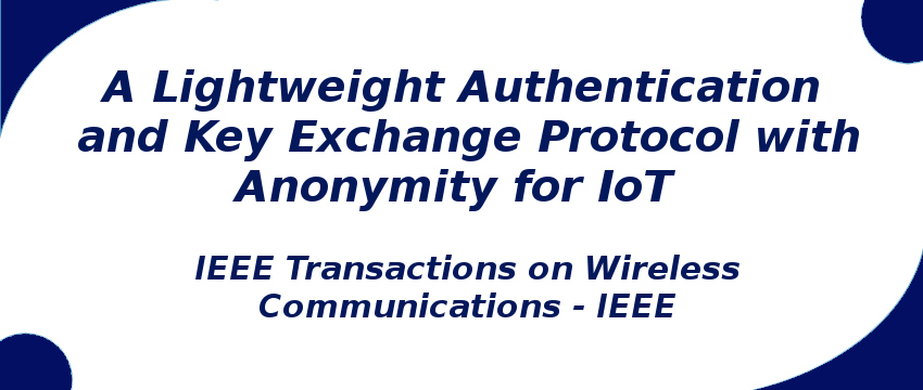 a-lightweight-authentication-and-key-exchange-protocol-with-anonymity-for-iot.png
