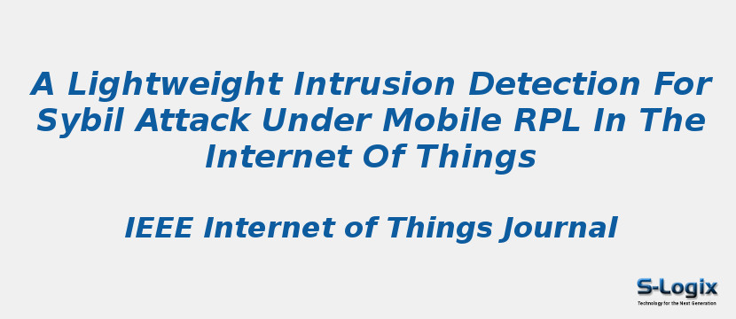 A Lightweight Intrusion Detection For Sybil Attack Under Mobile RPL In The Internet Of Things