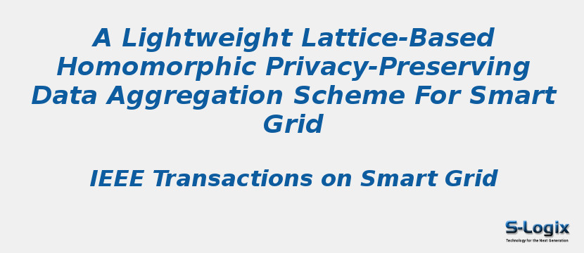 A Lightweight Lattice-Based Homomorphic Privacy-Preserving Data Aggregation Scheme For Smart Grid