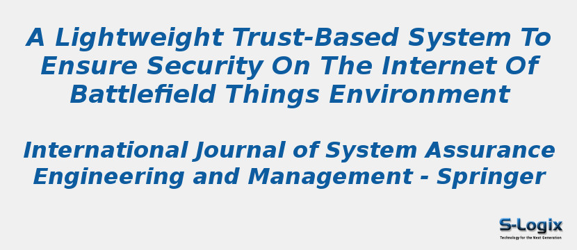 A Lightweight Trust-Based System To Ensure Security On The Internet Of Battlefield Things Environment