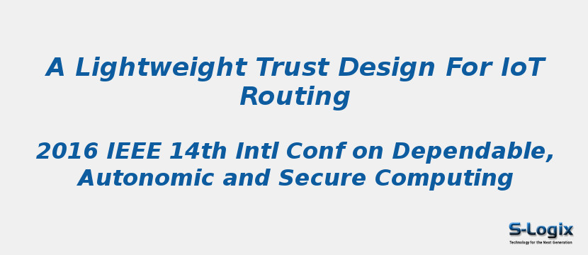 A Lightweight Trust Design For IoT Routing