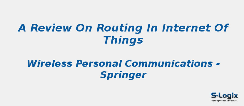 A Review On Routing In Internet Of Things