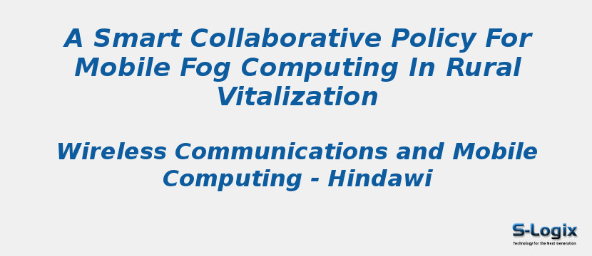 A Smart Collaborative Policy For Mobile Fog Computing In Rural Vitalization
