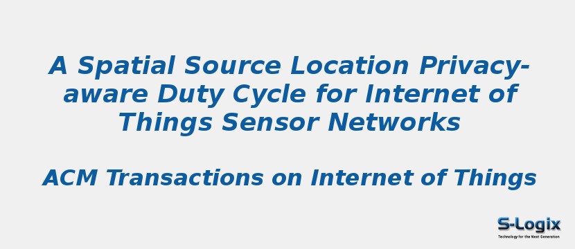 A Spatial Source Location Privacy-aware Duty Cycle for Internet of Things Sensor Networks
