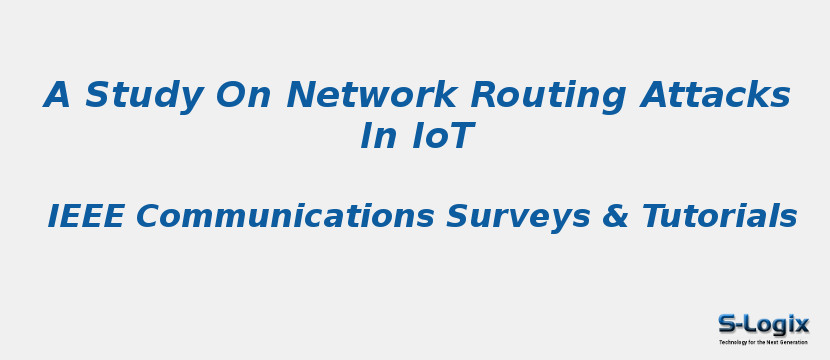 A Study On Network Routing Attacks In IoT