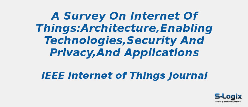 A Survey On Internet Of Things:Architecture,Enabling Technologies,Security And Privacy,And Applications