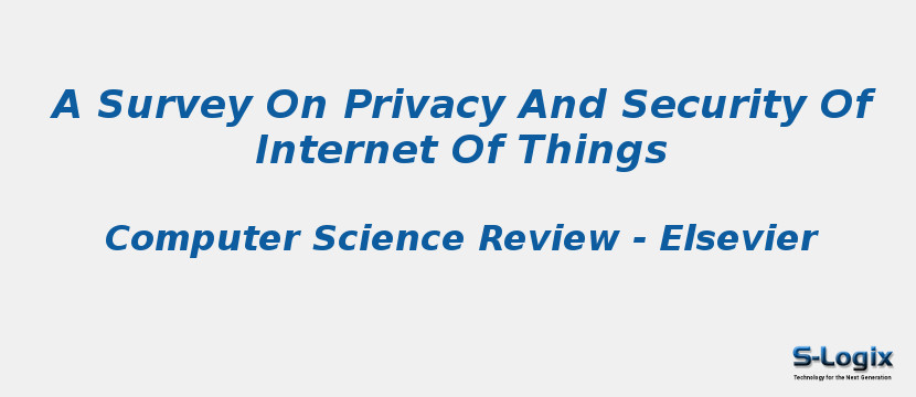 A Survey On Privacy And Security Of Internet Of Things