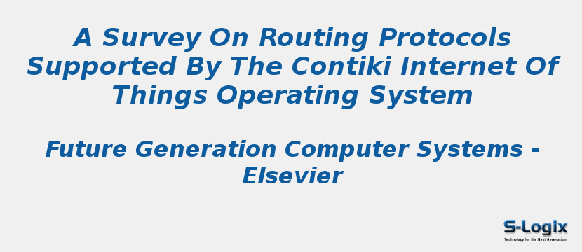 A Survey On Routing Protocols Supported By The Contiki Internet Of Things Operating System