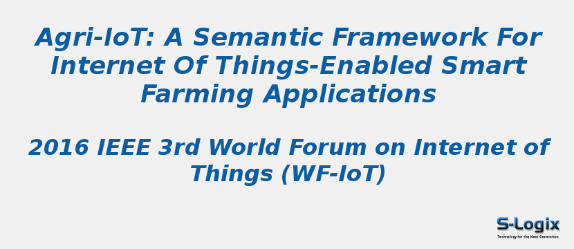 Agri-IoT: A Semantic Framework For Internet Of Things-Enabled Smart Farming Applications
