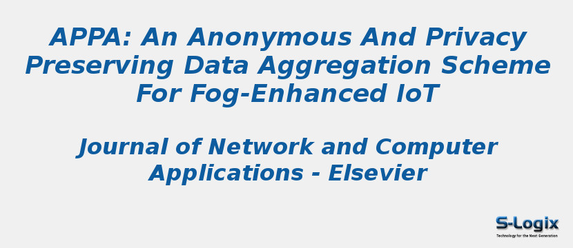 Appa: An Anonymous And Privacy Preserving Data Aggregation Scheme For Fog-Enhanced IoT