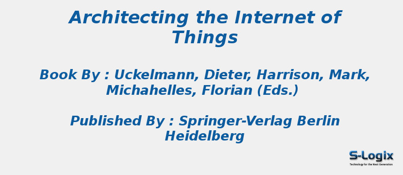 Architecting the Internet of Things