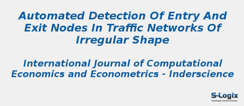 Automated Detection Of Entry And Exit Nodes In Traffic Networks Of Irregular Shape