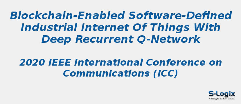 Blockchain-Enabled Software-Defined Industrial Internet Of Things With Deep Recurrent Q-Network