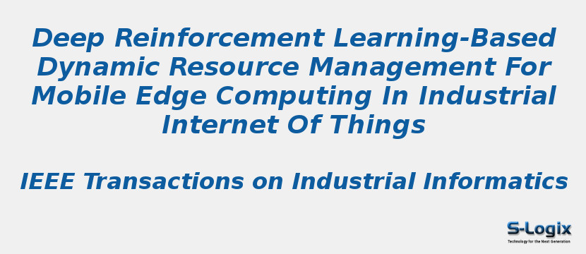 Deep Reinforcement Learning-Based Dynamic Resource Management For Mobile Edge Computing In Industrial Internet Of Things