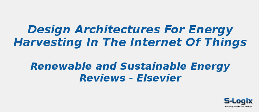 Design Architectures For Energy Harvesting In The Internet Of Things