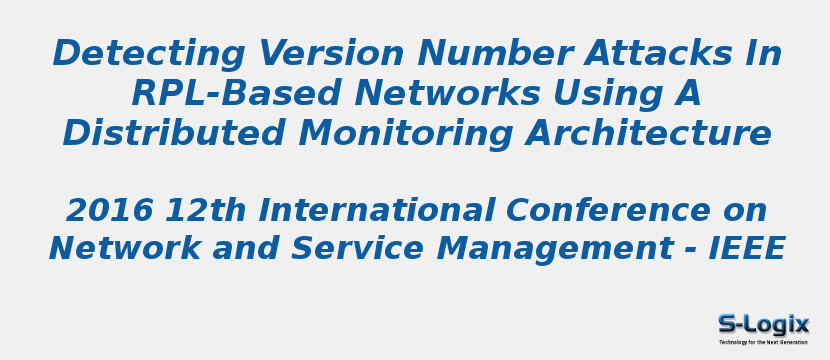 Detecting Version Number Attacks In RPL-Based Networks Using A Distributed Monitoring Architecture