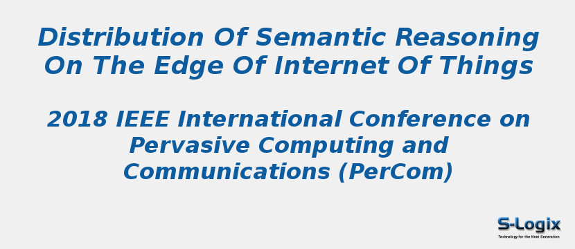Distribution Of Semantic Reasoning On The Edge Of Internet Of Things