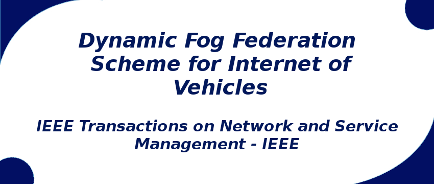 dynamic-fog-federation-scheme-for-internet-of-vehicles.png