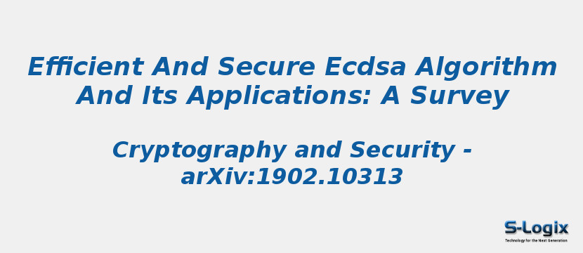 Efficient And Secure Ecdsa Algorithm And Its Applications: A Survey