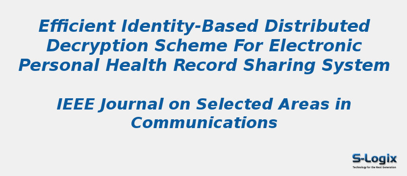 Efficient Identity-Based Distributed Decryption Scheme For Electronic Personal Health Record Sharing System