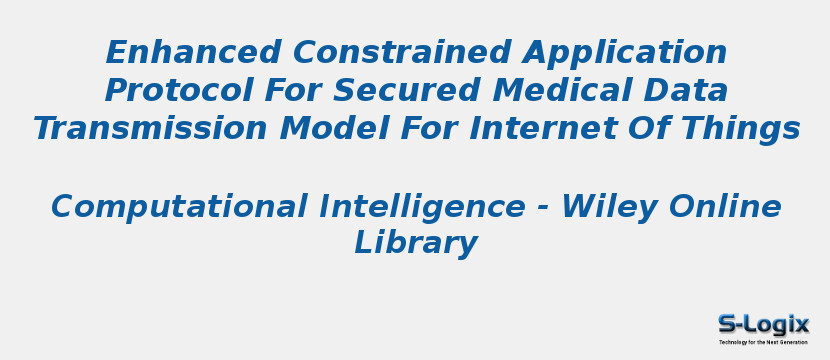 Enhanced Constrained Application Protocol For Secured Medical Data Transmission Model For Internet Of Things