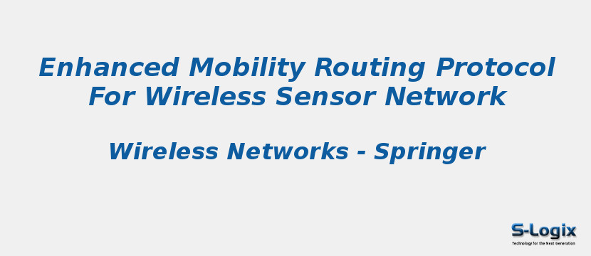 Enhanced Mobility Routing Protocol For Wireless Sensor Network