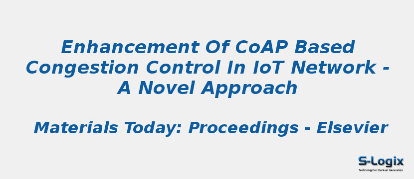 Enhancement Of CoAP Based Congestion Control In IoT Network - A Novel Approach