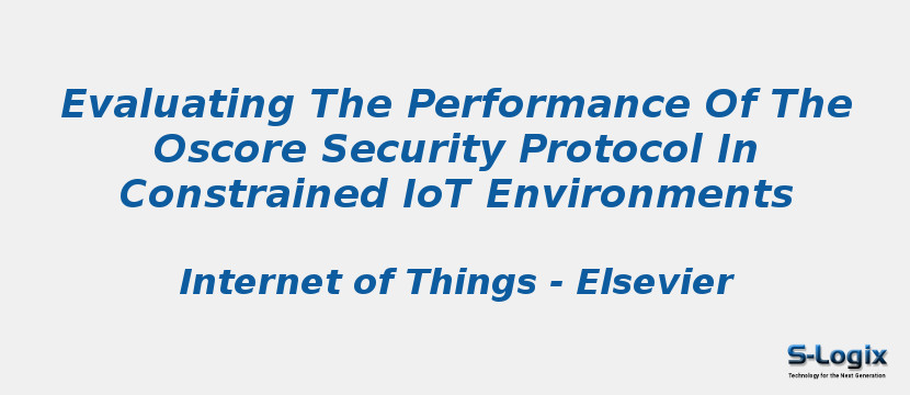 Evaluating The Performance Of The Oscore Security Protocol In Constrained IoT Environments