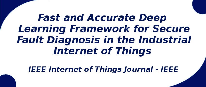fast-and-accurate-deep-learning-framework-for-secure-fault-diagnosis.png