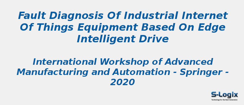 Fault Diagnosis Of Industrial Internet Of Things Equipment Based On Edge Intelligent Drive