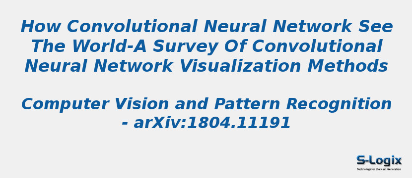 How Convolutional Neural Network See The World-A Survey Of Convolutional Neural Network Visualization Methods