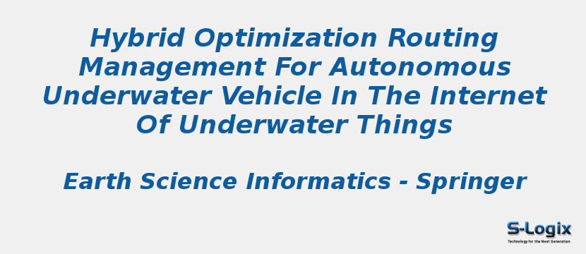 Hybrid Optimization Routing Management For Autonomous Underwater Vehicle In The Internet Of Underwater Things