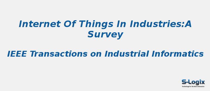 Internet Of Things In Industries:A Survey
