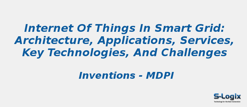 Internet Of Things In Smart Grid: Architecture, Applications, Services, Key Technologies, And Challenges