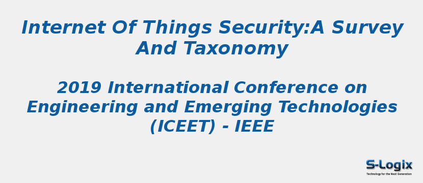 Internet Of Things Security:A Survey And Taxonomy
