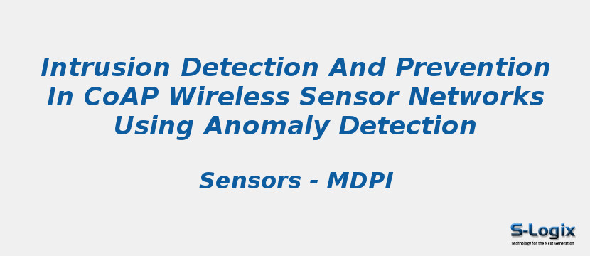 Intrusion Detection And Prevention In CoAP Wireless Sensor Networks Using Anomaly Detection