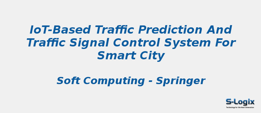 IoT-Based Traffic Prediction And Traffic Signal Control System For Smart City
