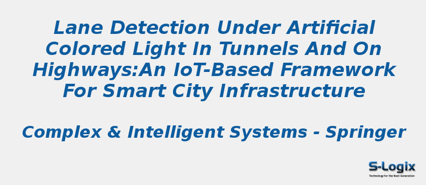 Lane Detection Under Artificial Colored Light In Tunnels And On Highways:An IoT-Based Framework For Smart City Infrastructure