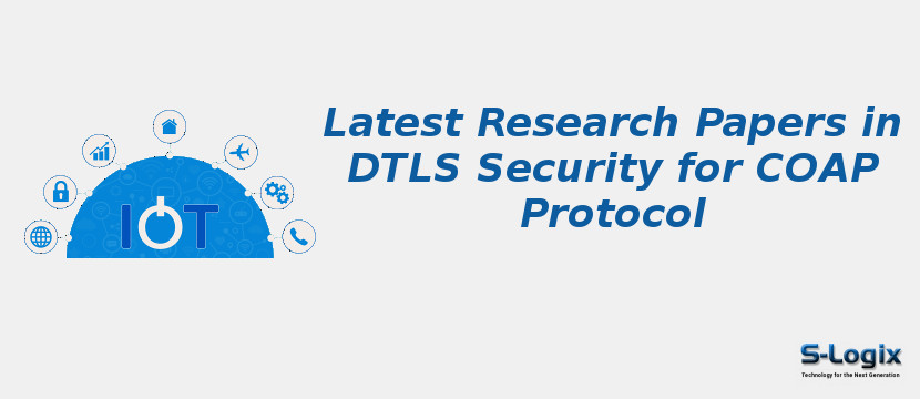 Latest Research Papers in DTLS Security for COAP Protocol